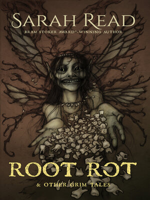 cover image of Root Rot & Other Grim Tales